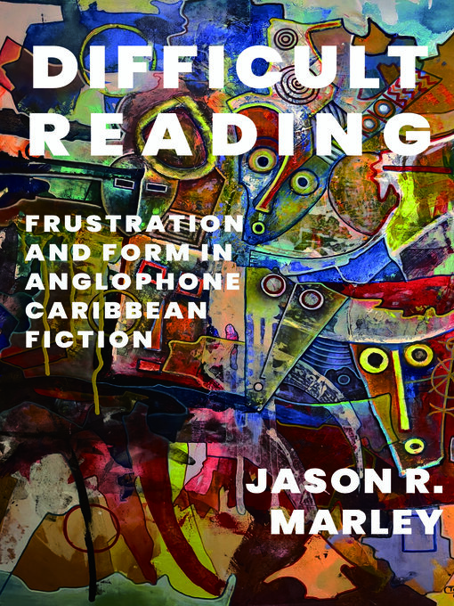 Title details for Difficult Reading by Jason R. Marley - Wait list